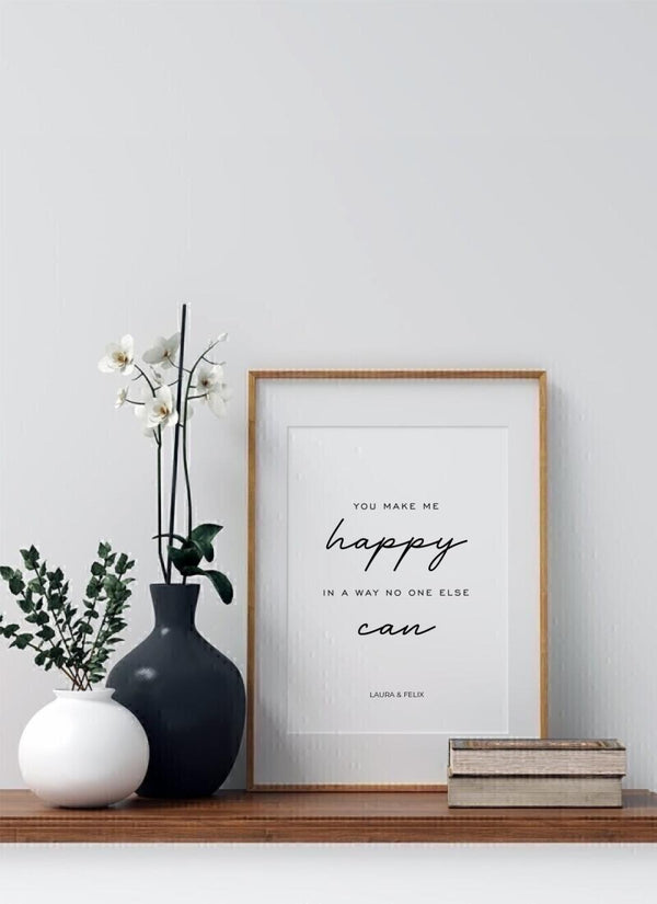 You Make Me Happy - personalisiertes Poster