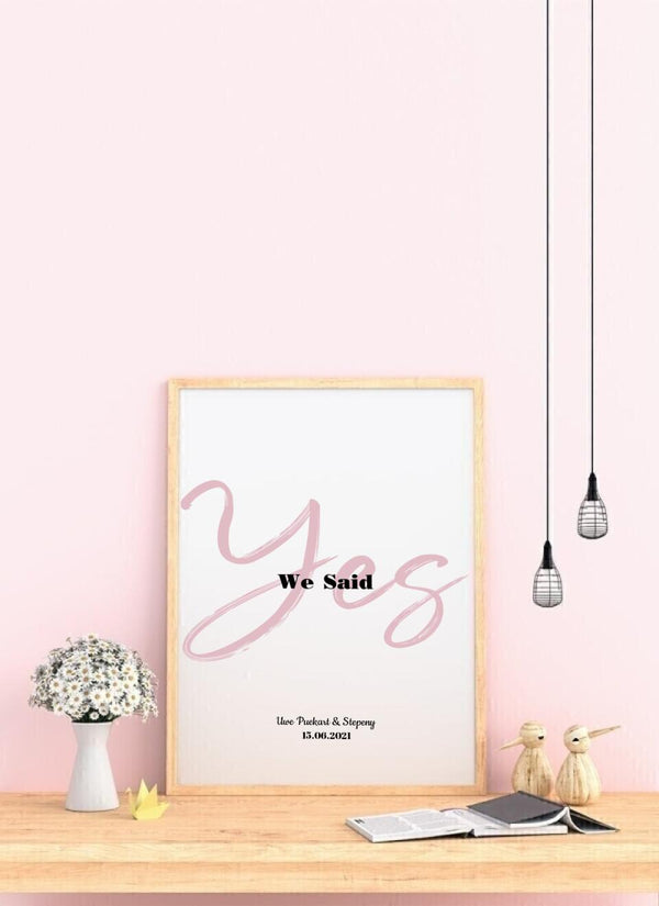 We Said Yes - personalisiertes Poster