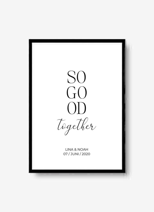 So Good Together - personalisiertes Poster