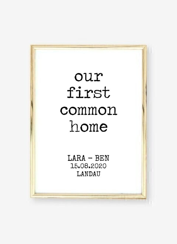 Our First Common Home - personalisiertes Poster