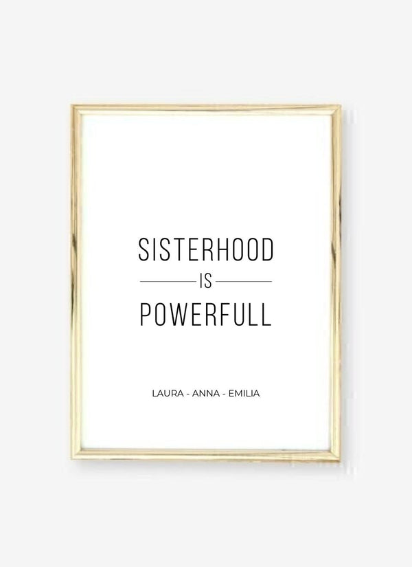 Sisterhood is Powerfull- personalisiertes Poster