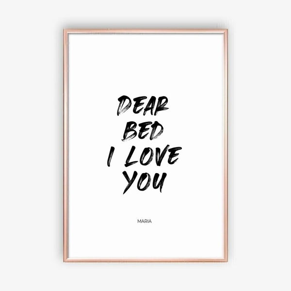 Dear Bed I Love You - personalisiertes Poster