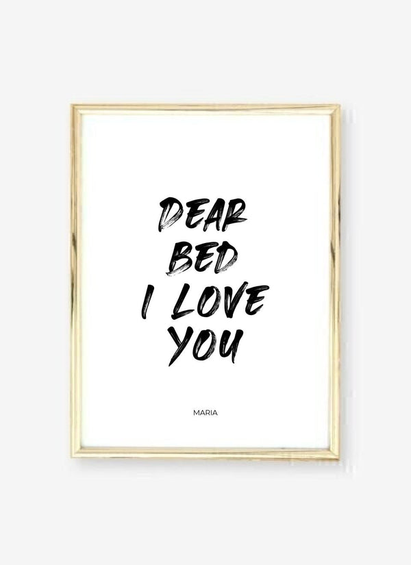 Dear Bed I Love You - personalisiertes Poster