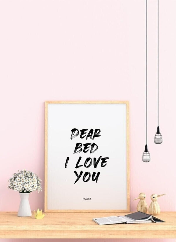 Dear Bed I Love You - personalisiertes Poster