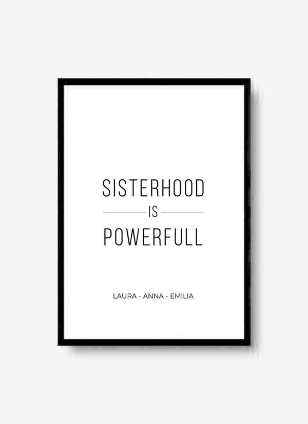 Sisterhood is Powerfull- personalisiertes Poster