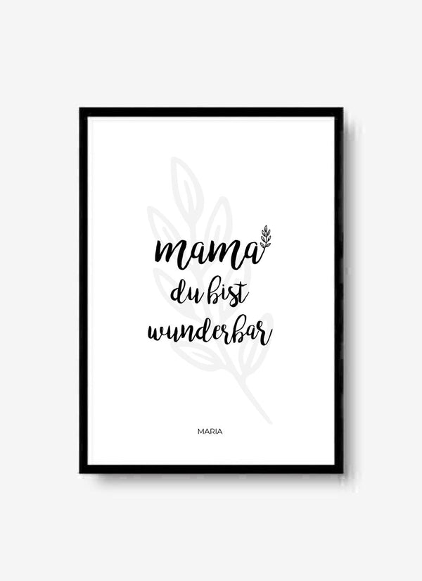 mama du bist wunderbar - personalisiertes Poster