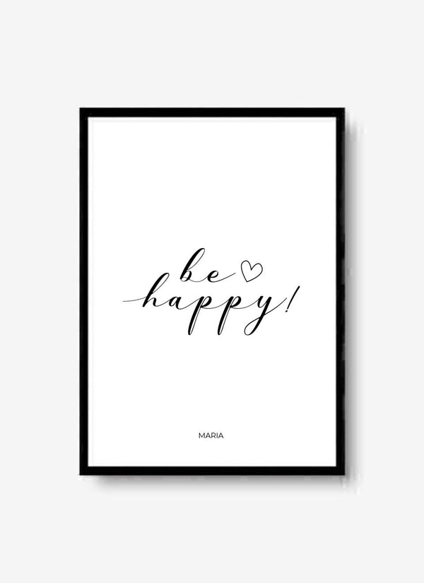 Be Happy - personalisiertes Poster