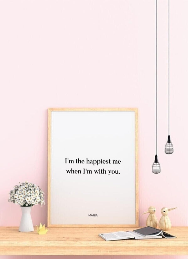 I'm the Happiest - personalisiertes Poster