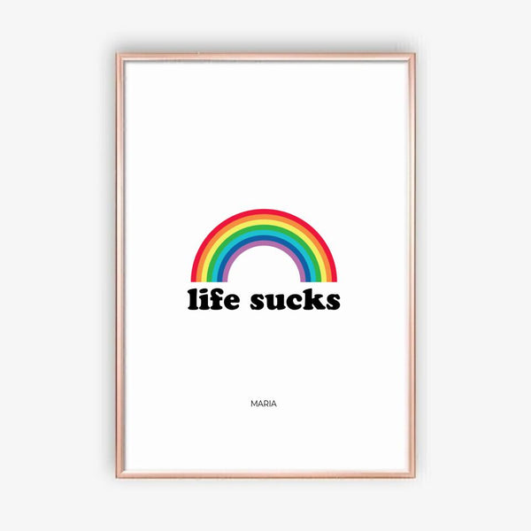 Life Sucks - personalisiertes Poster