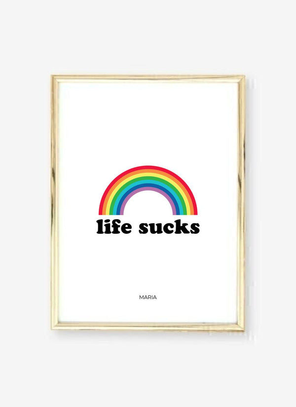 Life Sucks - personalisiertes Poster