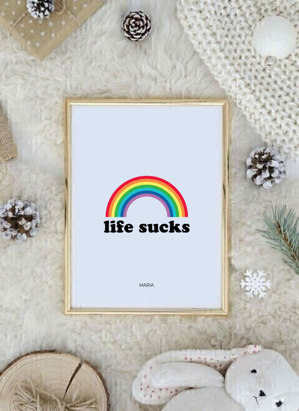 Life Sucks - personalisiertes Poster