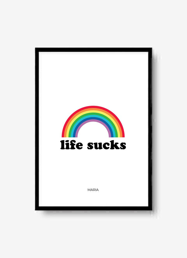 Life Sucks - personalisiertes Poster