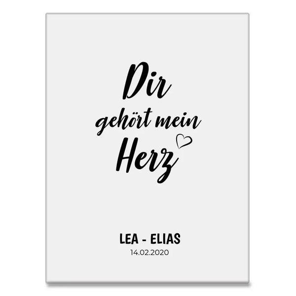 Dir Gehört Mein Herz - personalisiertes Acrylglas