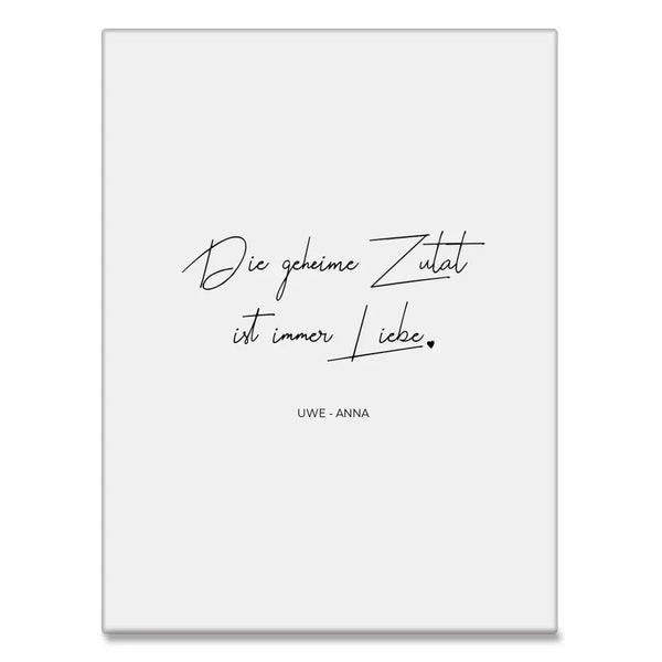 Die geheime Zutat ist immer Liebe - personalisiertes Acrylglas