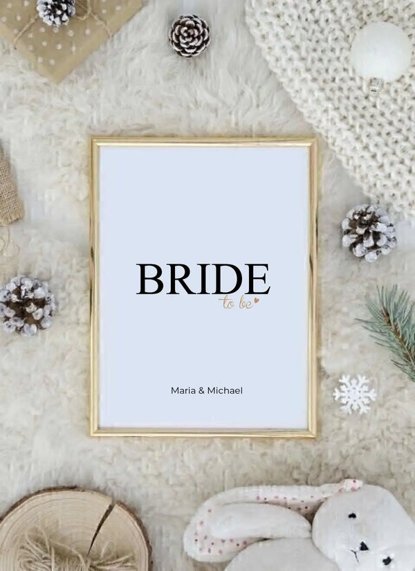 Bride To Be - personalisiertes Poster