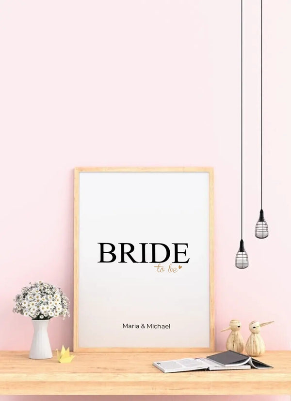 Bride To Be - personalisiertes Poster