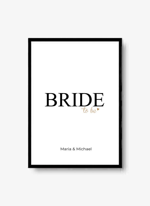 Bride To Be - personalisiertes Poster