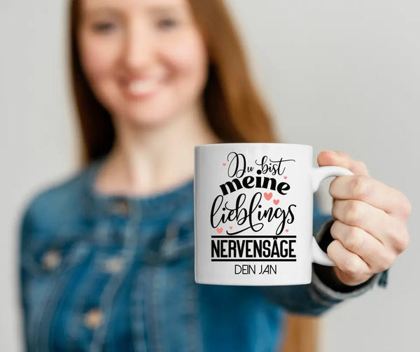 Personalisierte Spruchtasse Du bist meine Lieblings Nervensäge Personalisiert mit Namen Tasse