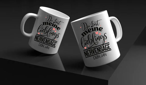 Personalisierte Spruchtasse Du bist meine Lieblings Nervensäge Personalisiert mit Namen Tasse