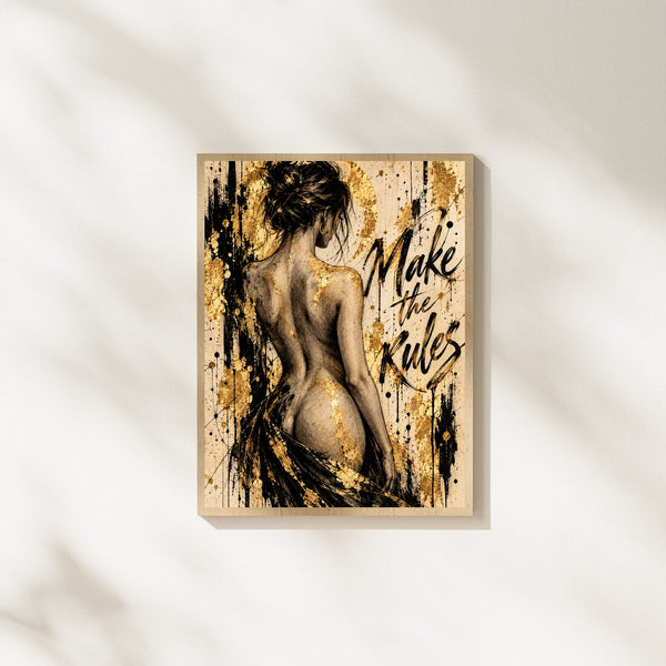 Make the Rules – Akt Poster in Schwarz & Gold
